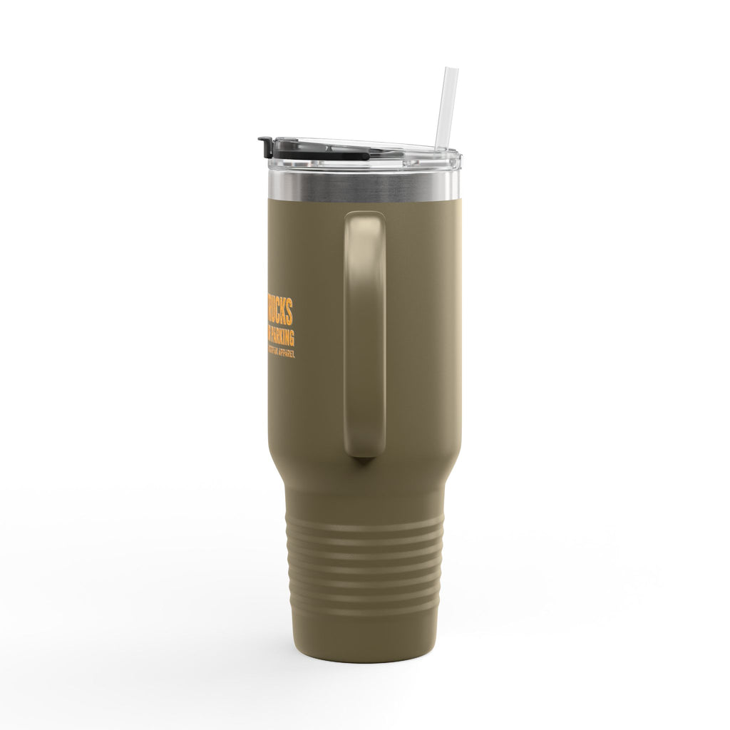 40oz Insulated Travel Mug — "Loading Trucks and Judging Your Parking”