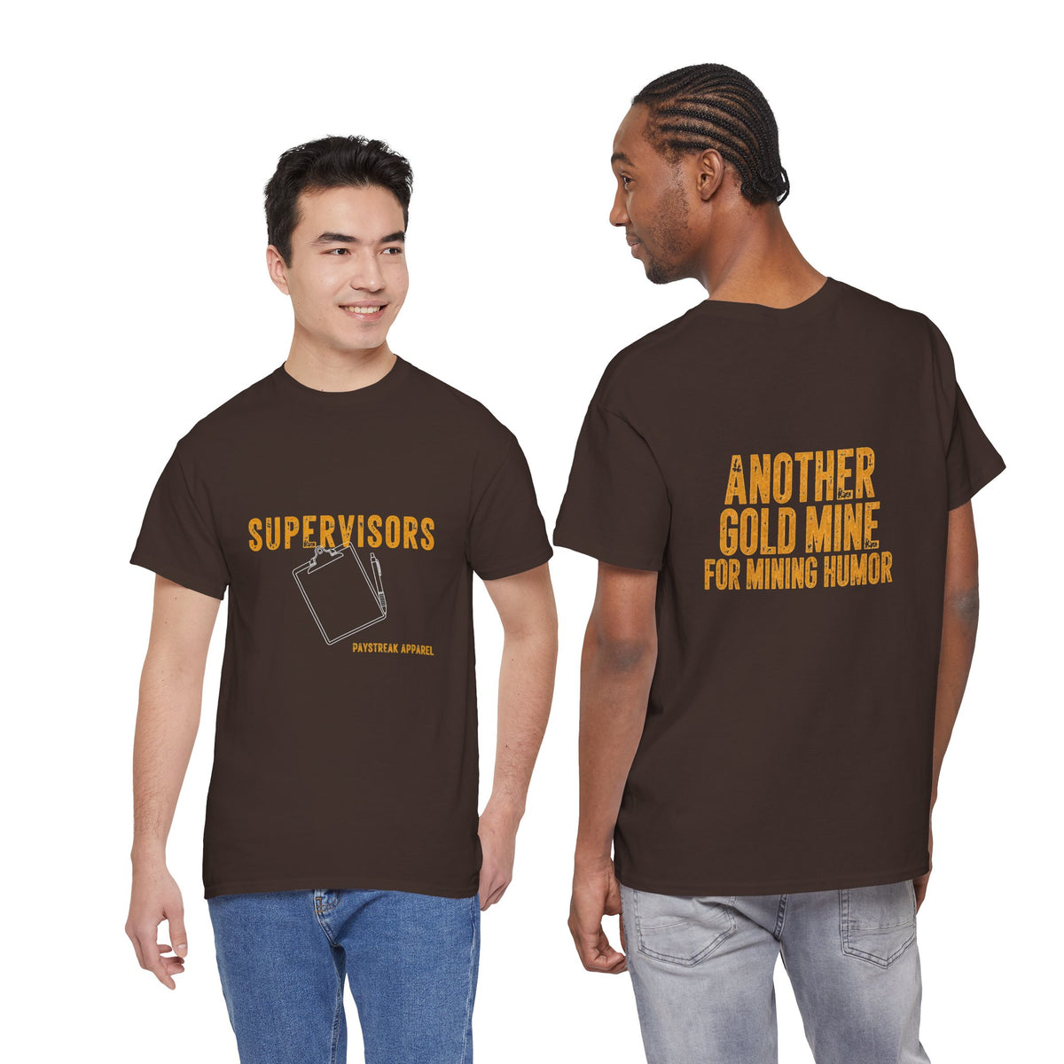 Mining Humor T-Shirt — "Supervisors" Front Pocket Design & "Another Gold Mine for Mining Humor" Back