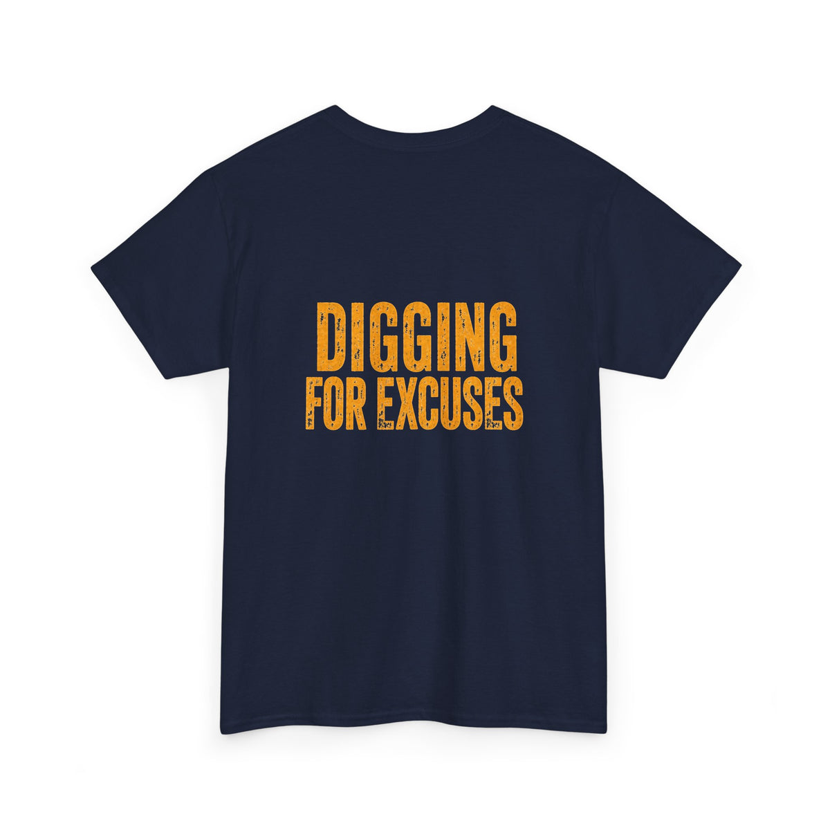 Night Shift Tee — "Digging For Excuses" Work Crew Shirt