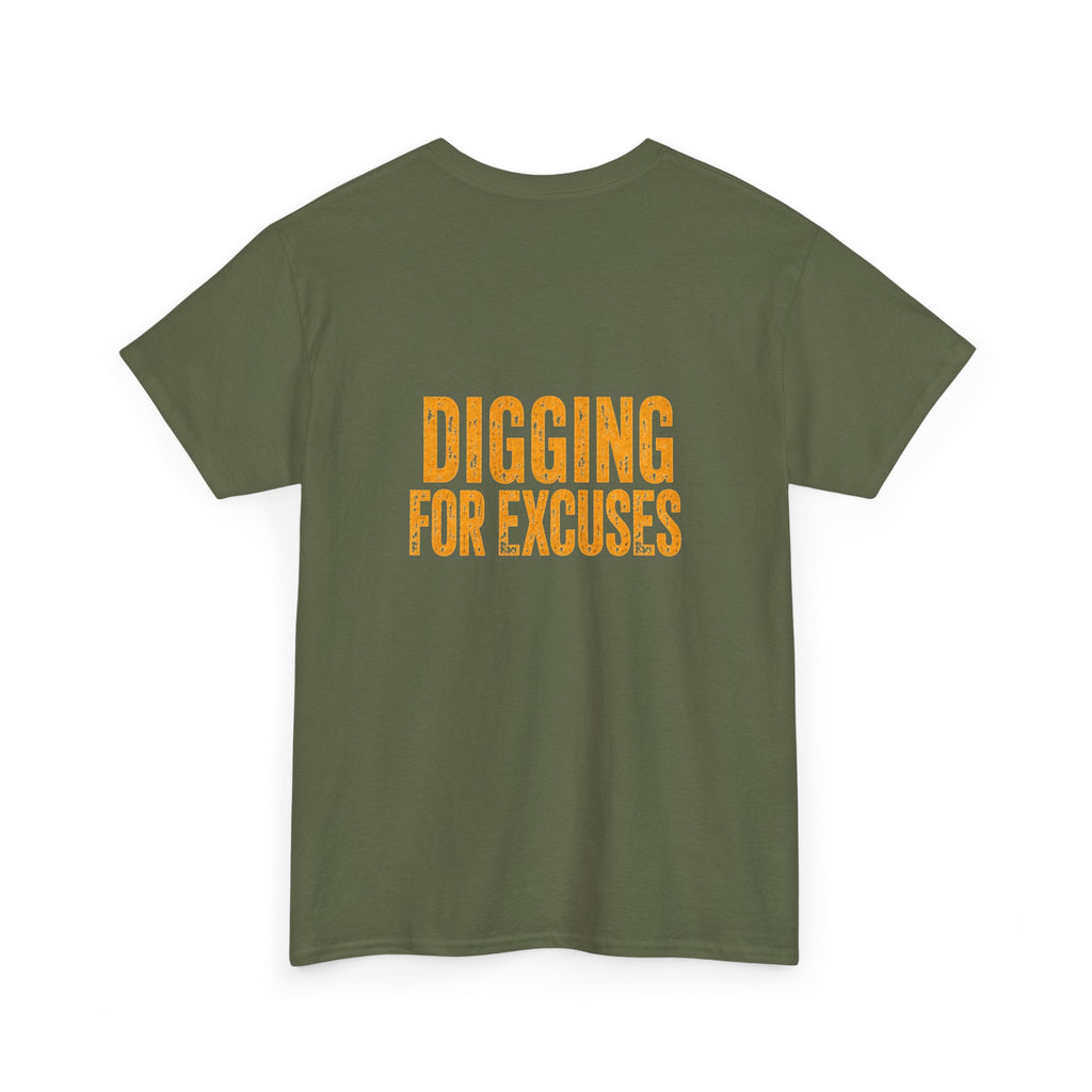 Day Shift "Digging for Excuses" Tee - Bold Workwear Graphic T-Shirt