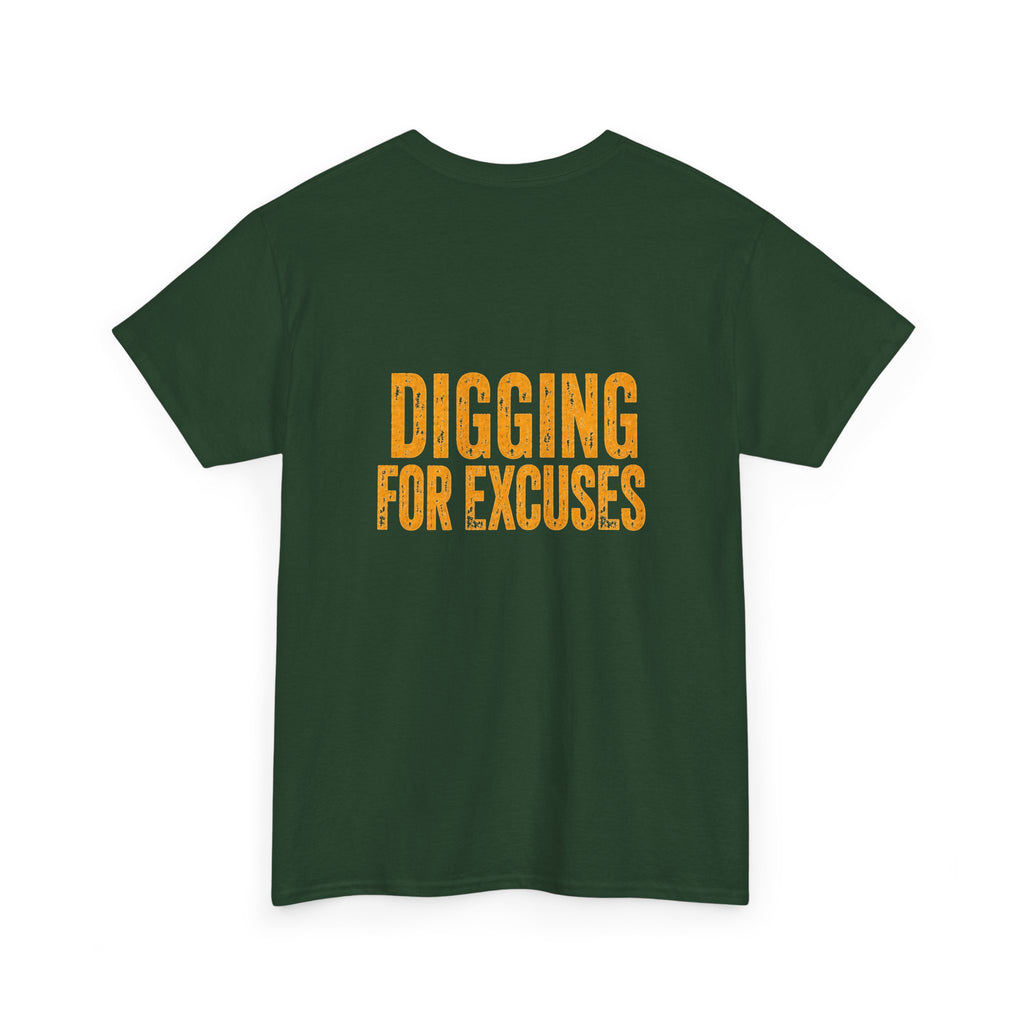 Night Shift Tee — "Digging For Excuses" Work Crew Shirt