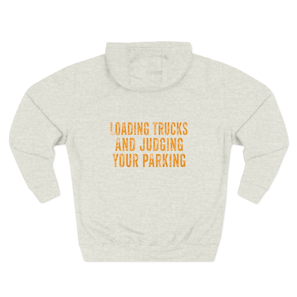Excavator Operators Hoodie — 'Loading Trucks and Judging Your Parking'