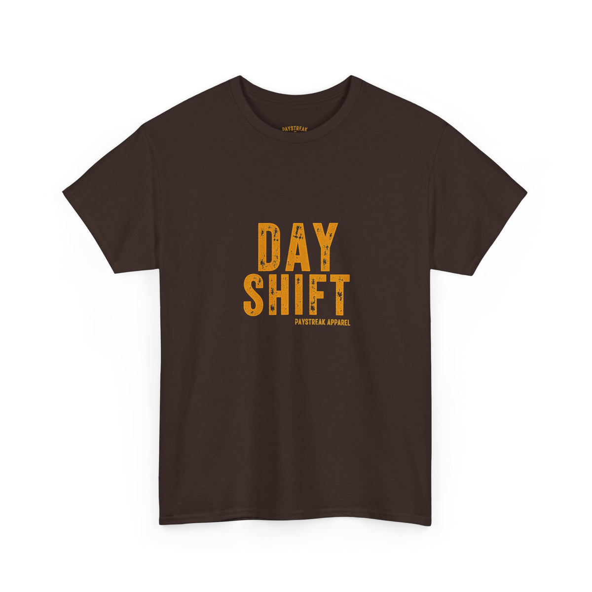 Day Shift T‑Shirt — 'Day Shift' Front, 'The Reason Why We Can't Have Nice Things' Back