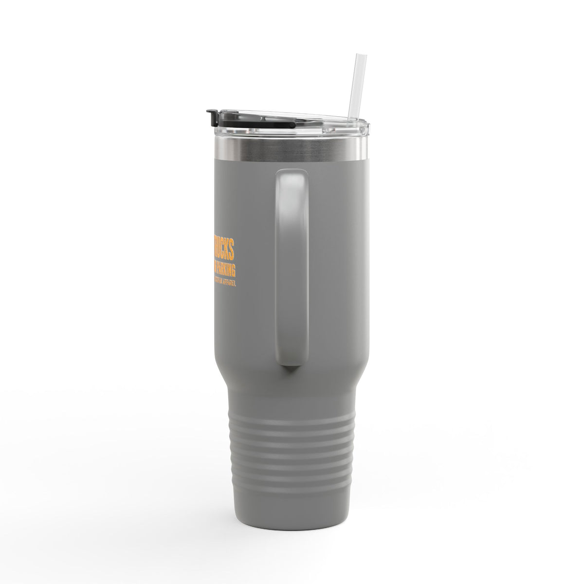 40oz Insulated Travel Mug — "Loading Trucks and Judging Your Parking”